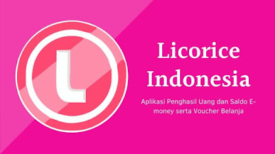Licorice Indonesia  Apk penghasil Uang Gratis